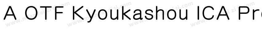 A OTF Kyoukashou ICA Pro M字体转换